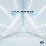 Falko Niestolik – Your House Is Mine