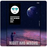 Autløk - Right and Wrong (Remix)