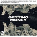 Tujamo & 808Charmer vs. Stephan F Feat. Felix Giles - Getting Money (Dj Ellika Mash Up)