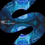 Frey - Turkish Showbiz (Extended Mix)