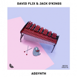 David Flix & Jack O'Kings - Absynth (Original Mix)