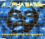 Alpha Base - Heaven Help My Heart (Club Mix)