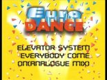 Elevator System - Everybody Come On (Analogue Mix)