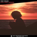 Tom Vrazo - Falling Down (Original Mix)