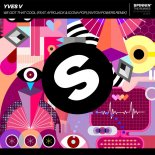 Yves V - We Got That Cool (feat. Afrojack & Icona Pop)