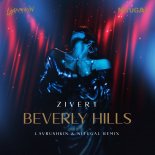 Zivert - Beverly Hills (Lavrushkin & NitugaL Radio Mix)