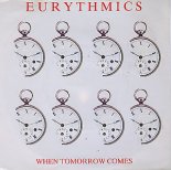 Eurythmics - When Tomorrow Comes