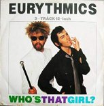 Eurythmics - Who's That Girl