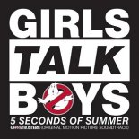 5 Seconds of Summer - Girls Talk Boys