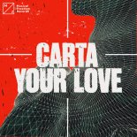 CARTA - YOUR LOVE