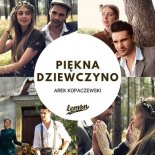 Arek Kopaczewski - Piękna Dziewczyno