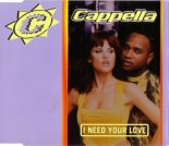 Cappella - I Need Your Love (Eurobeat Mix)