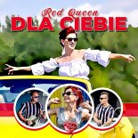 Red Queen - Dla Ciebie