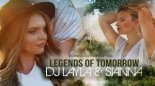 Dj Layla & Sianna - LEGENDS OF TOMORROW 