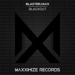 BlasterJaxx - Blackout