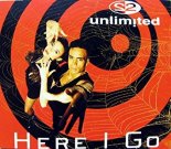 2 Unlimited - Here I Go (X-Out Edit)