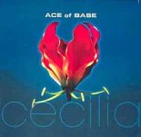 Ace Of Base - Cecilia