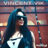 VINCENT VIK - Be Mine