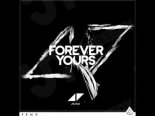 Avicii feat.Sandro Cavazza - Forever Yours (Kygo Edit)