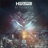 Hardwell - Retrograde (Extended Mix)