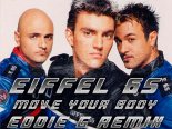 Eiffel 65 - Move Your Body (Eddie G Radio Remix)