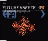 Future Breeze - Why Don't You Dance With Me