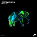 Martin Kinrus - Paradox (Original Mix)