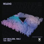 Cat Dealers & MAKJ - Rewind (feat. Caelu)