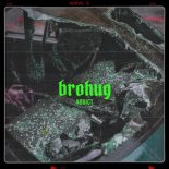 BROHUG - Addict