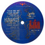 Humanize - Take Me To Your Heart (Vocal Mix)