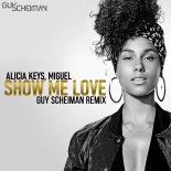 Alicia Keys feat. Miguel - Show Me Love (Guy Scheiman Remix)