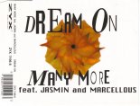 Many More Feat. Jasmin & Marcellous - Dream On (12'' Mix)