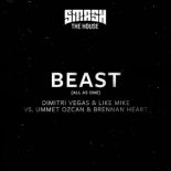 Dimitri Vegas & Like Mike vs. Ummet Ozcan & Brennan Heart - Beast (All As One) [Extended Mix]