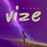 VIZE feat. Laniia – Stars (VIP Extended Remix)