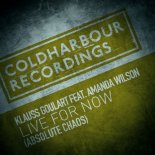 Klauss Goulart Feat. Amanda Wilson - Live For Now (Absolute Chaos)