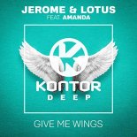 Jerome & Lotus Feat. Amanda - Give Me Wings (Extended Mix)