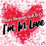 Marc Reason & R.B.O. - I'm In Love (Tom Belmond Remix Edit)