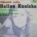 Halina Kunicka - Człowiek czeka