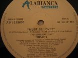 Impact - Must Be Love (12\' Long Play)