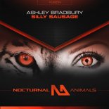 Ashley Bradbury - Silly Sausage (Original Mix)