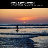 M4RO & JON THOMAS FEAT. JOHN DICE - WON'T STOP DANCING (Radio Edit)