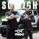 Mist - So High ft. Fredo