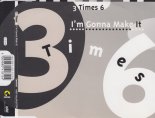 3 Times 6 - I\'m Gonna Make It (Video Tv Mix)