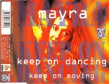 Mayra - Keep On Moving