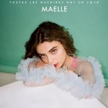 Maelle - Toutes les machines ont un coeur