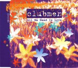 Clubmen - All We Need is Love (Radio Edit)