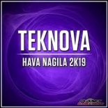 Teknova - Hava Nagila 2K19 (Original Mix)