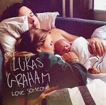 Lukas Graham - Love Someone