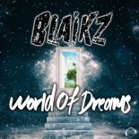 Blaikz - World Of Dreams (IQ Talo & Alex Alive Remix Edit)