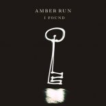 Amber Run - I Found